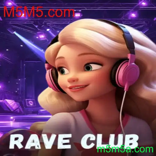 RaveClub: Descubra o Novo Fenômeno dos Jogos Online com M5M5.com